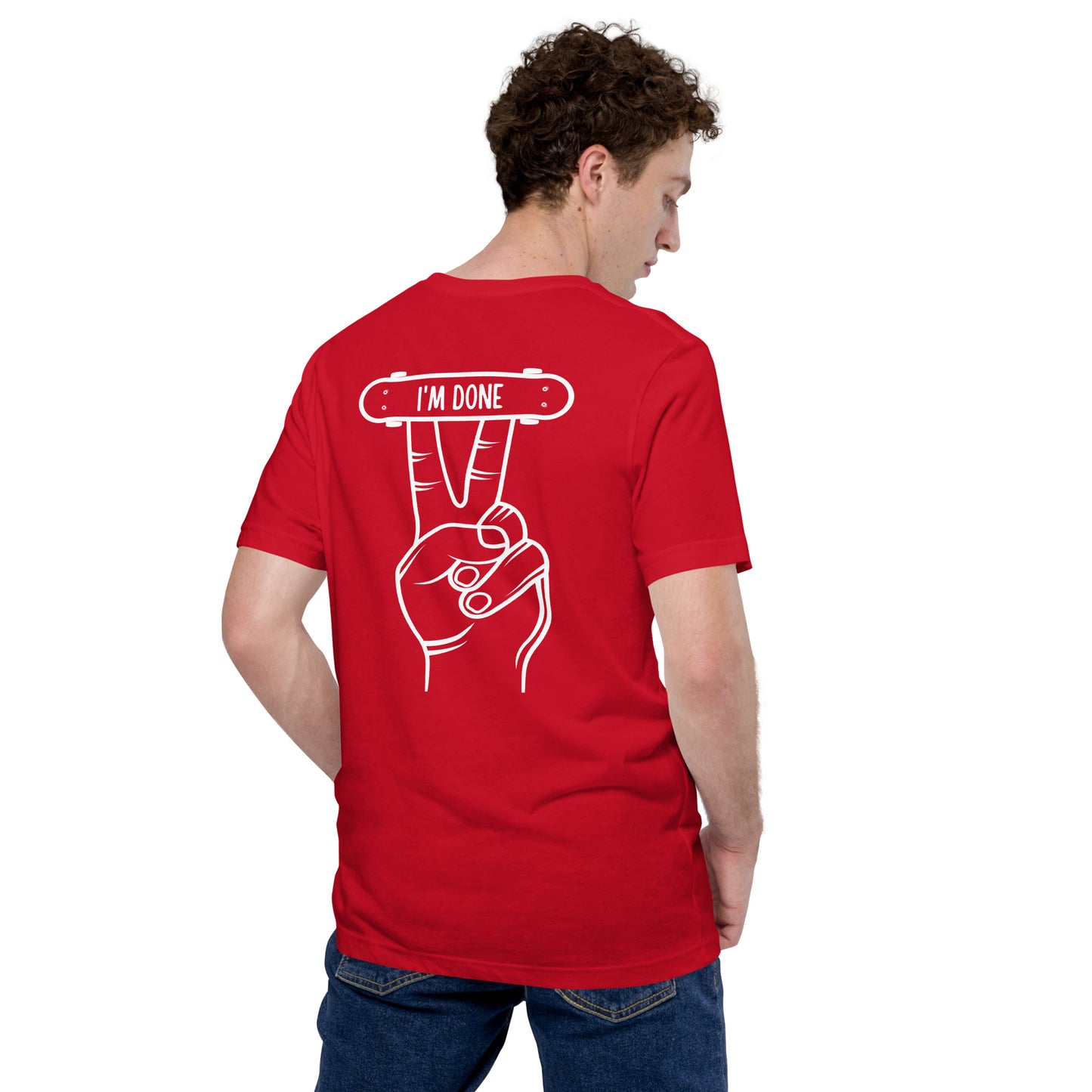 I'm Done T-shirt