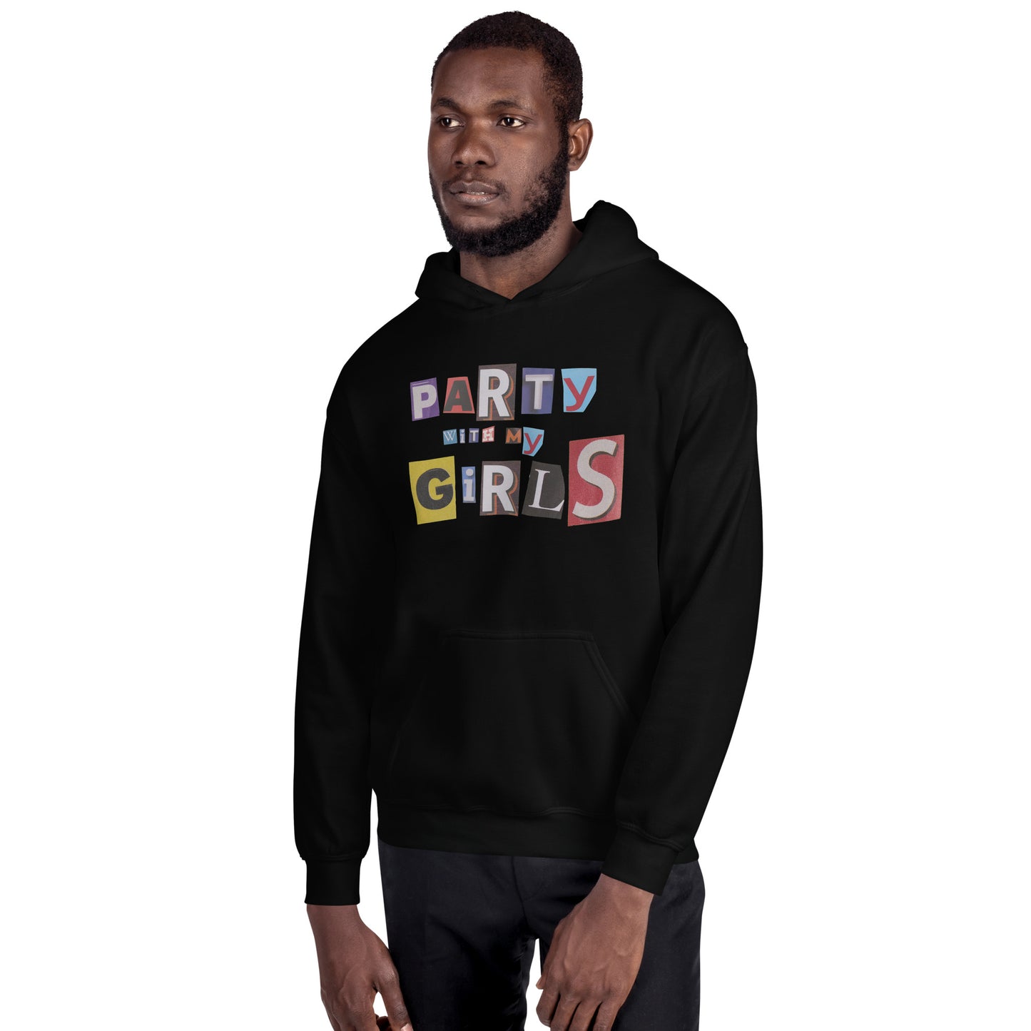 Party With My Girls Hoodie