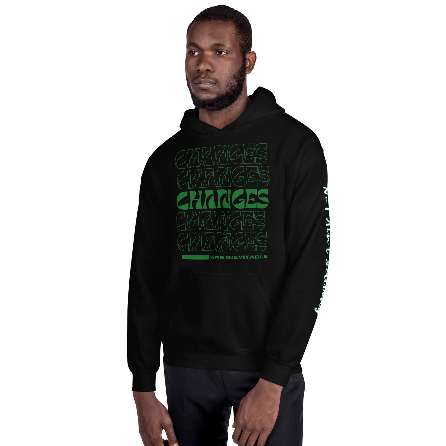 Changes Are Inevitable Hoodie