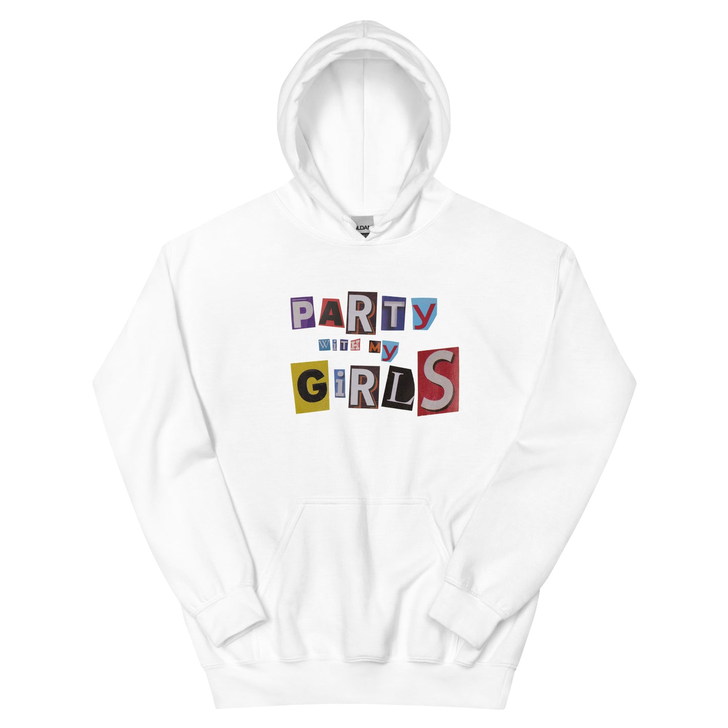 Party With My Girls Hoodie