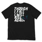 "Black Rise Again T-Shirt back view with inspiring 'Though I Fall I Will Rise Again' message"