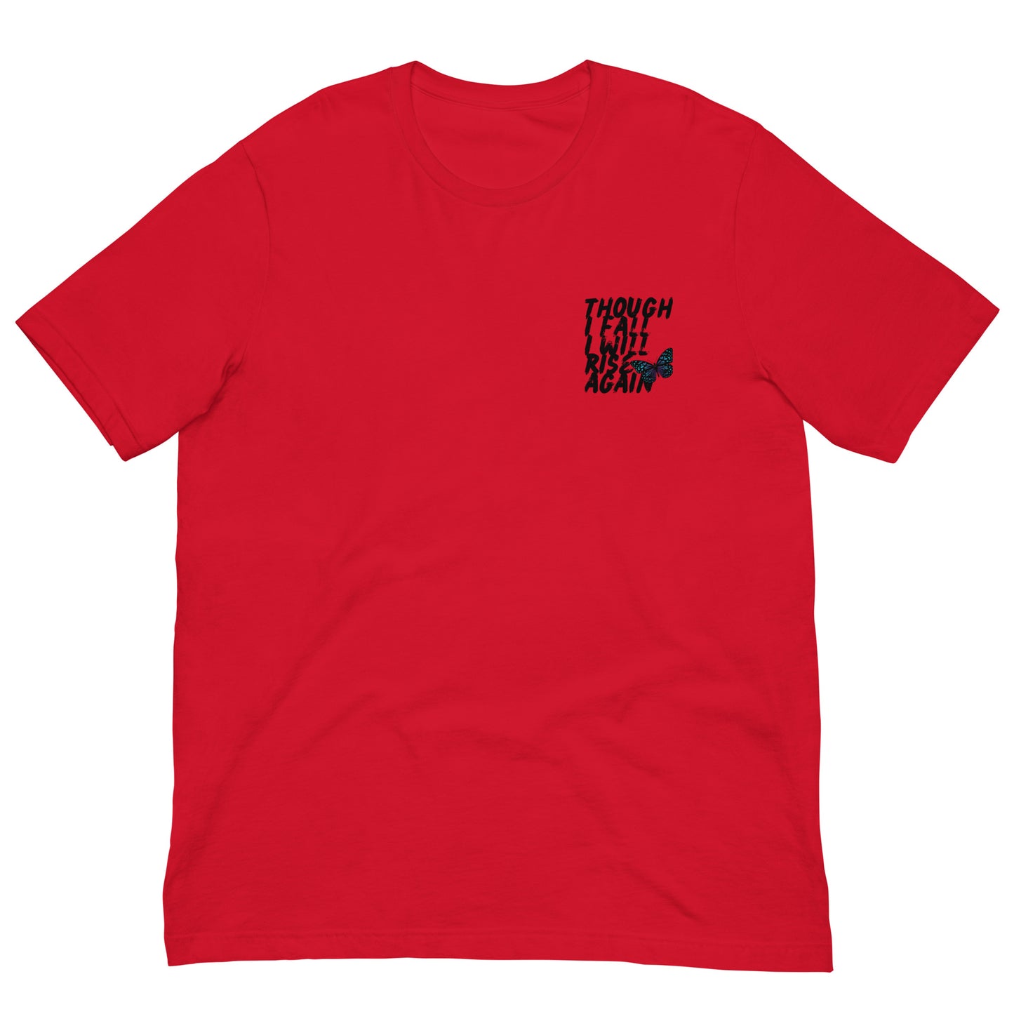 "Rise Again Red T-Shirt front view with inspiring 'Though I Fall I Will Rise Again' message"